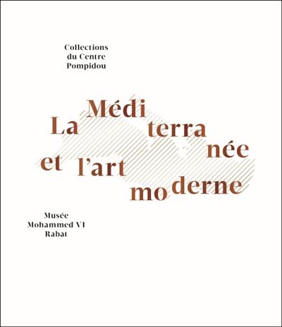 La Méditerranée et l'art moderne