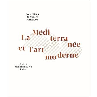 Mediterranee et l'art moderne (La) - 1