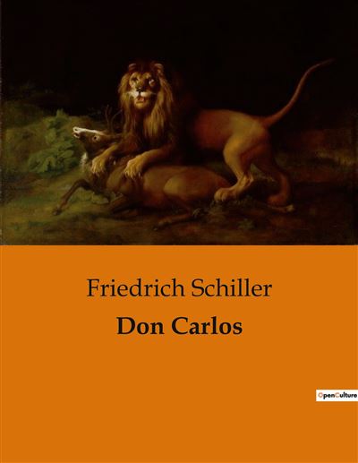 Don Carlos - Broché - Friedrich Schiller - Achat Livre | Fnac