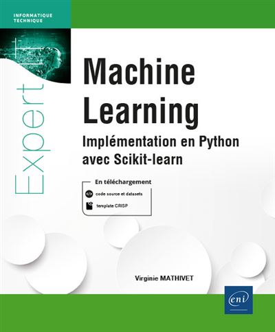 Machine Learning - Implémentation en Python avec Scikit-learn - Virginie Mathivet (2021)