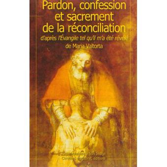 Pardon confession réconciliation d'après l'évangile tel qu'il m'a été révélé - L981