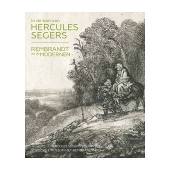 In de ban van Hercules Segers Rembrandt en de modernen - broché ...