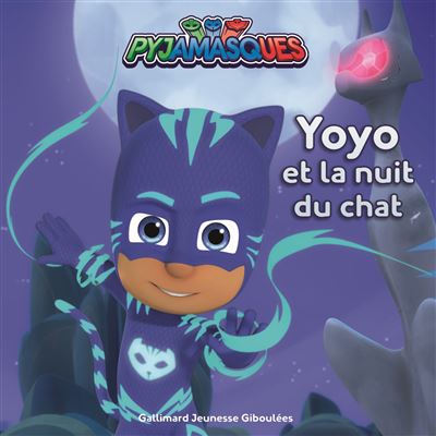 Pyjamasques : Yoyo et la nuit du chat