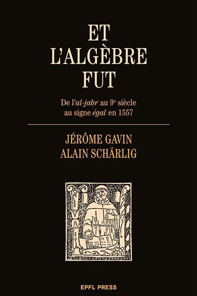 Et l'algèbre fut - Jérôme Gavin - broché