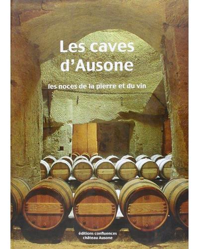 Les caves d'Ausone à Saint-Emilion