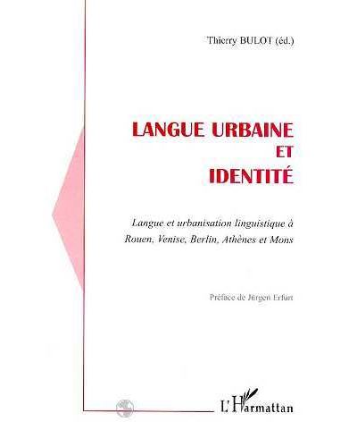 Langue urbaine et identite - Thierry Bulot - broché