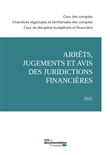 Arrêts, jugements et avis des juridictions financières 2021