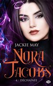 Nora Jacobs, T4 : Déchaînée