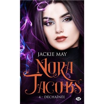 Nora Jacobs, T4 : Déchaînée