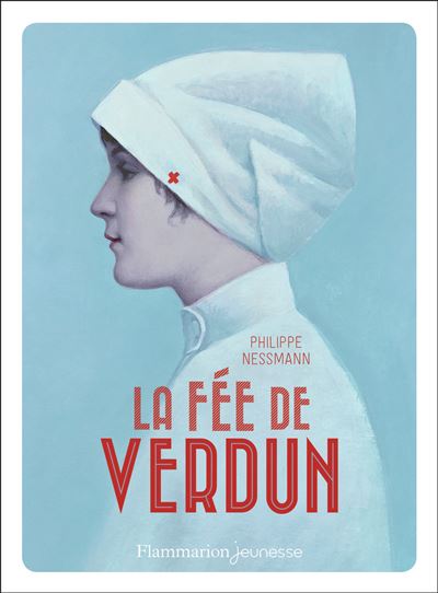 La fée de Verdun La fée de Verdun - broché - Philippe Nessmann - Achat  Livre ou ebook | fnac