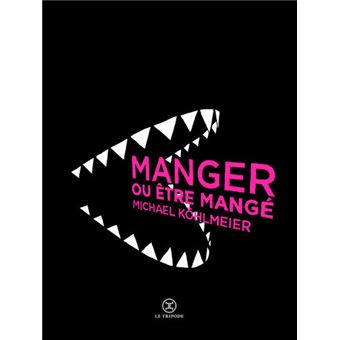 Manger Ou Etre Mange Broche Michael Kohlmeier Achat Livre Fnac