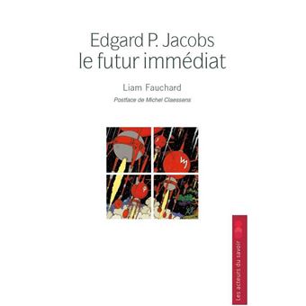 Edgard P. Jacobs : Le futur immédiat