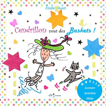 Cendrillon veut des baskets !