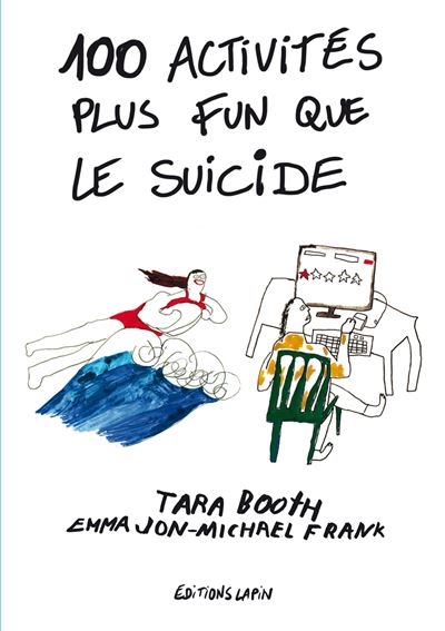 100 activités plus fun que le suicide - Trudie Booth - broché