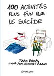 100 activités plus fun que le suicide