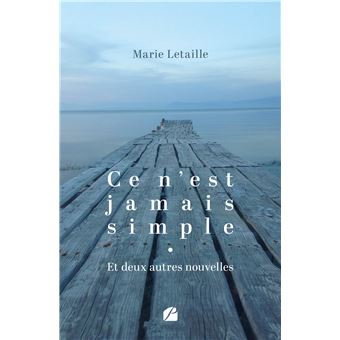 Ce n'est jamais simple