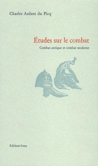 Études sur le combat - Charles Ardant Du Picq - (donnée non spécifiée)