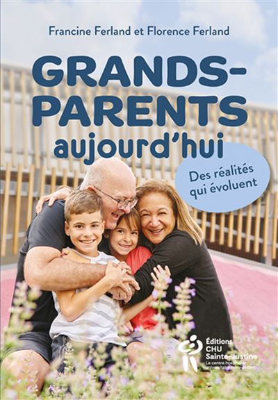 Grands parents d'aujourd'hui - Francine Ferland - broché