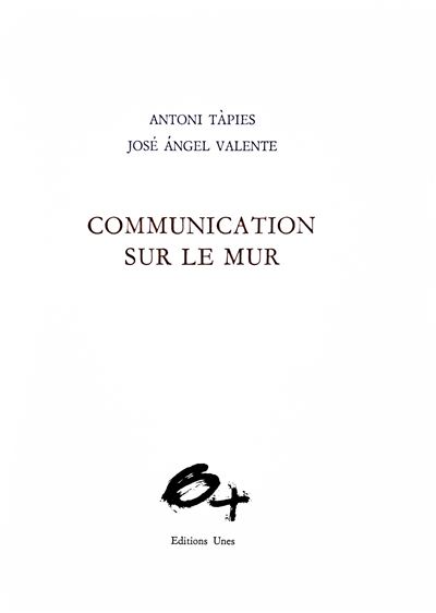 Communication sur le mur - J. Valente - broché