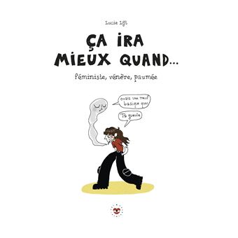 Ca ira mieux quand...