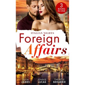 Foreign Affairs: Italian Nights: Claiming His Scandalous Love-Child
