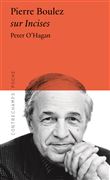 Pierre Boulez / sur Incises