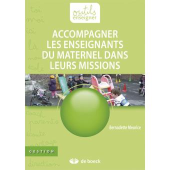 Accompagner Les Enseignants Du Maternel Dans Leurs Missions - Broché ...