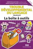 Trouble développemental du Langage (dysphasie) - La boîte à outils
