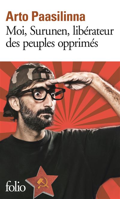 Moi, Surunen, libérateur des peuples opprimés - Arto Paasilinna - Poche