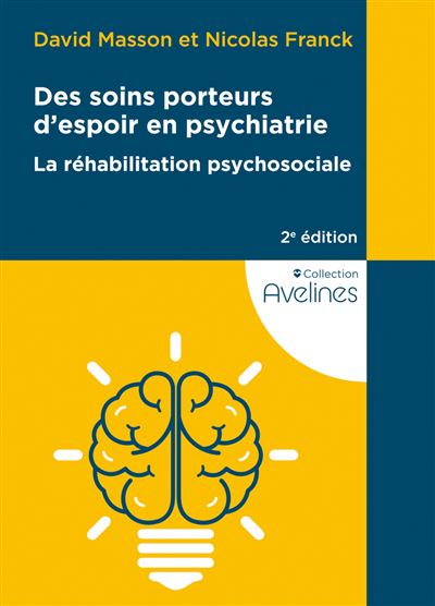 Des soins porteurs d'espoir en psychiatrie - David Masson - broché