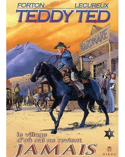 Teddy Ted (Série 1) - Tome 02 - Le village dont on ne revenait pas