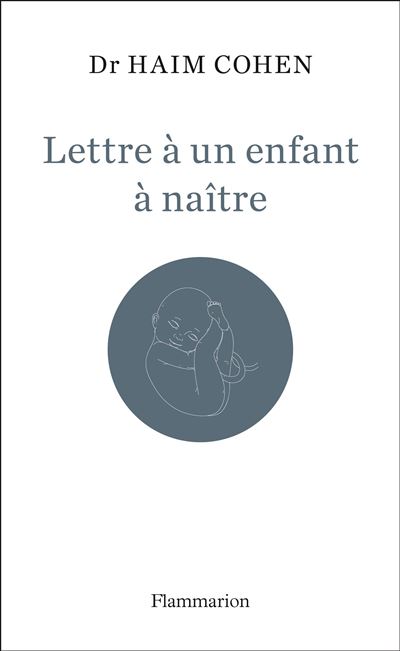 Lettre à un enfant à naître - Haïm Cohen - broché