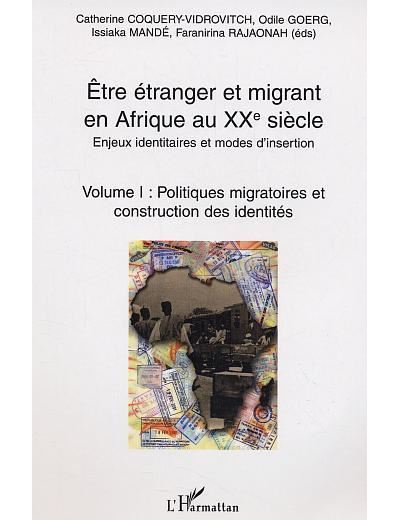 Etre etranger et migrand en afrique au 20e siecle,1