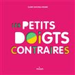 Les petits doigts contraires