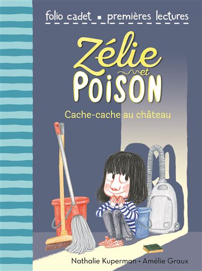 Zélie et Poison, 7 : Cache-cache au château