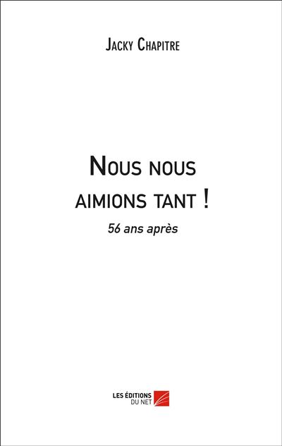Nous nous aimions tant !