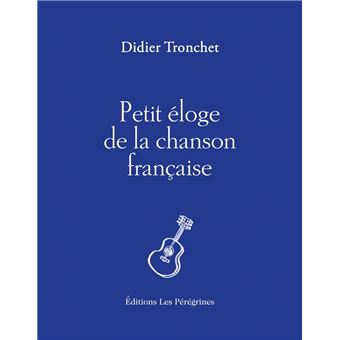 Petit éloge de la chanson française
