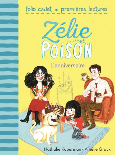 Zélie et Poison, 1 : L'anniversaire