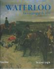 Waterloo - la campagne de 1815