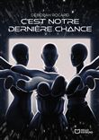 C'est notre dernière chance