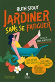 Jardiner sans se fatiguer