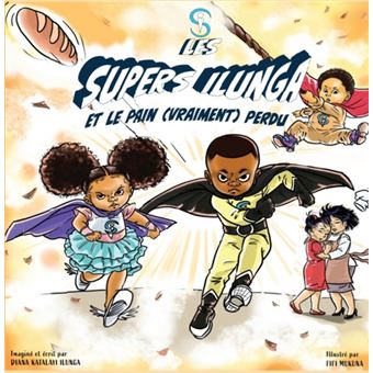Les supers Ilunga et le pain (vraiment) perdu