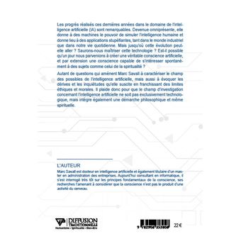 Intelligence artificielle et conscience - La conscience artificielle est-elle une chimère ?