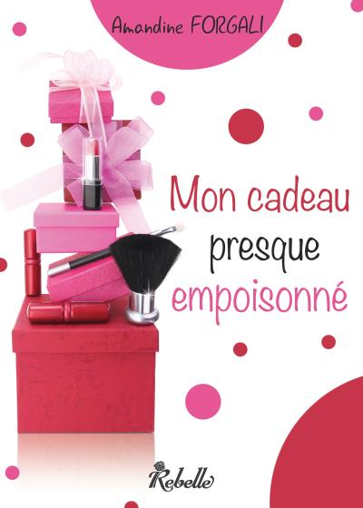 Mon cadeau presque empoisonné