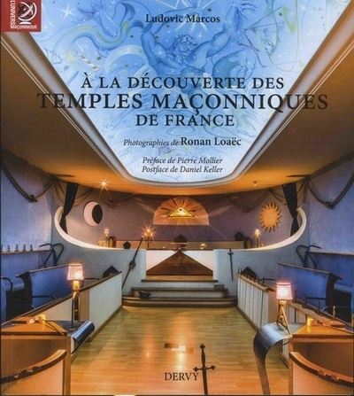 A la découverte des temples maçonniques de France - Ludovic Marcos - broché