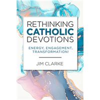 Rethinking Catholic Devotions