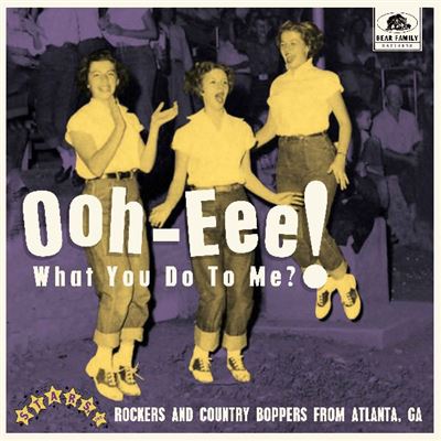 Ooh-Eee ! What You Do To Me ?! - Stars, Inc. Rockers And Country Boppers From Atlanta, GA Édition Limitée et Numérotée