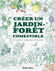 Créer un jardin-forêt comestible