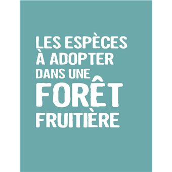 Créer un jardin-forêt comestible