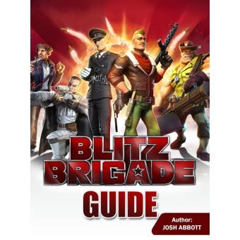 BLITZ BRIGADE GUIDE - 1